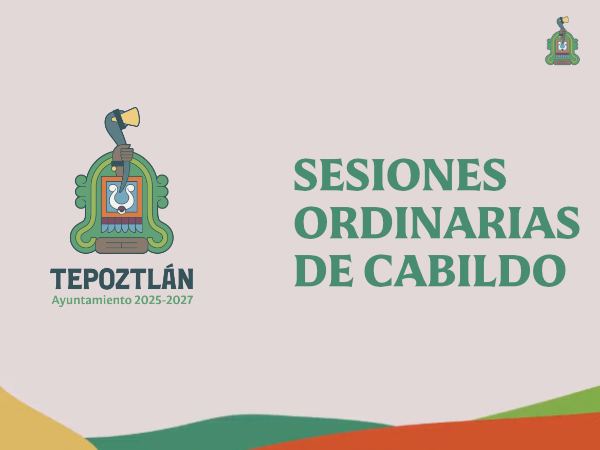 Tepoztlán Ayuntamiento 2025-2027 - Sesiones Ordinarias de Cabildo (Haga Click para visitar el cana de YouTube del Ayuntamiento)